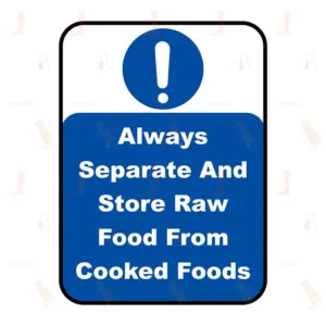 Always Separate And Store Raw Food From Cooked Foods