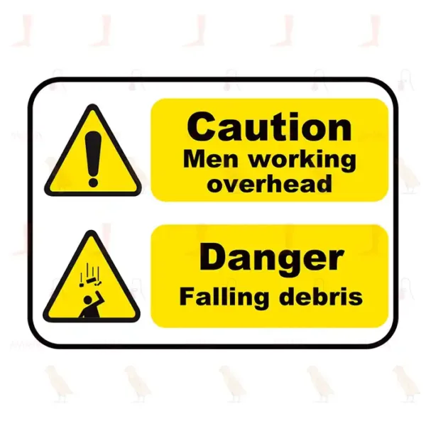 Caution Men Working Overhead Danger Falling Debris Sign