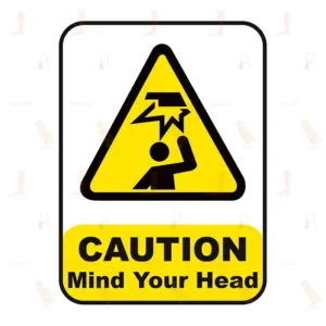 Caution Mind Your Head