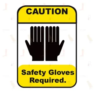 Caution Safety Gloves Required
