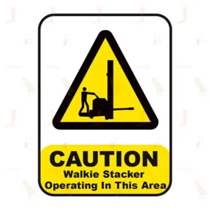 Caution Walkie Stacker Operating In This Area