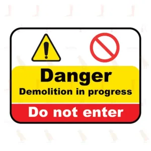Danger Demolition In Progress Do Not Enter
