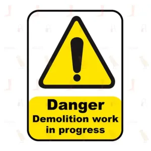 Danger Demolition Work In Progress