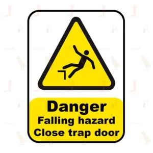 Danger Falling Hazard Close Trap Door