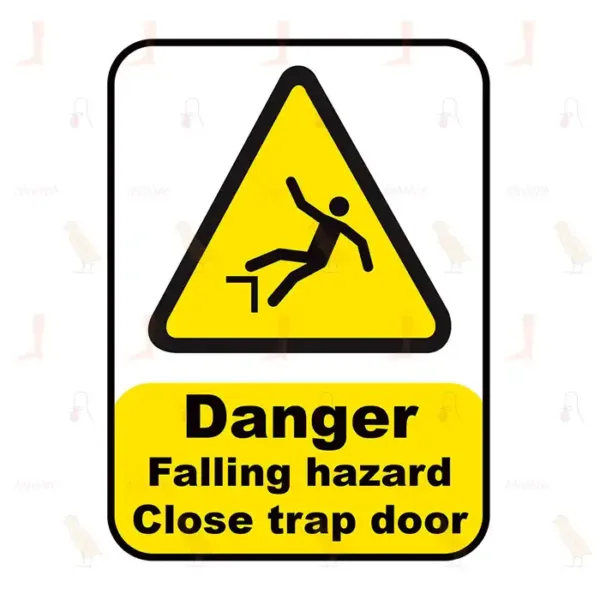 Danger Falling Hazard Close Trap Door