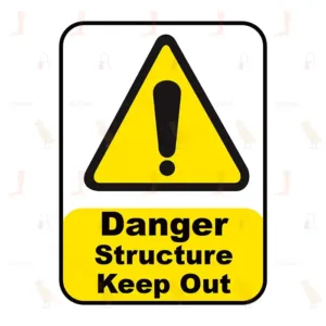 Danger Structure Keep Out
