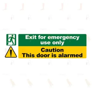 Exit for emergency use only Caution this door is alarmed sign
