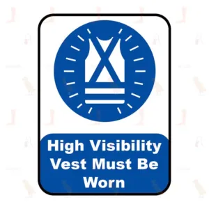 High Visibility Vest Must Be Worn