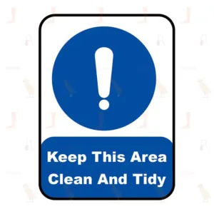 Keep This Area Clean And Tidy