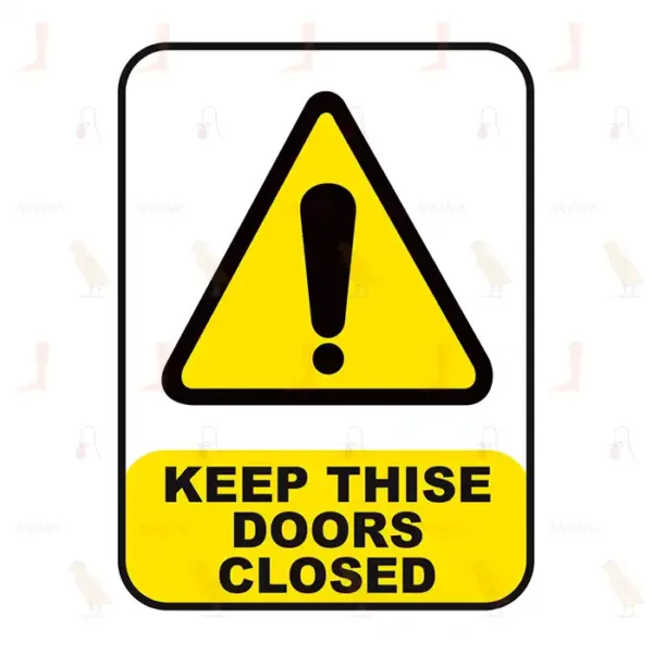 Keep Thise Doors Closed