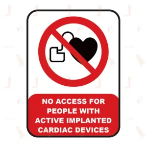 NO ACCESS FOR PEOPLE WITH ACTIVE IMPLANTED CARDIAC DEVICES