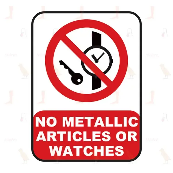 NO METALLIC ARTICLES OR WATCHES