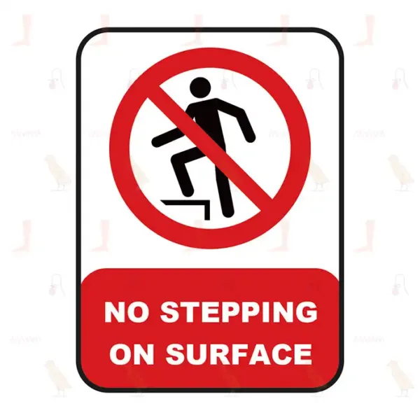 NO STEPPING ON SURFACE