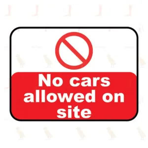 No Cars Allowed On Site