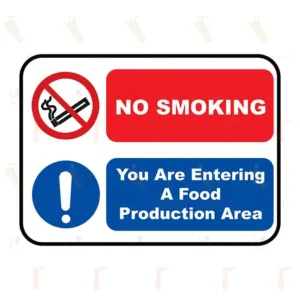 No Smoking - You Are Entering A Food Production Area