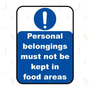 Personal Belongings Must Not Be Kept In Food Areas