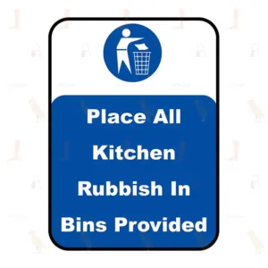 Place All Kitchen Rubbish In Bins Provided