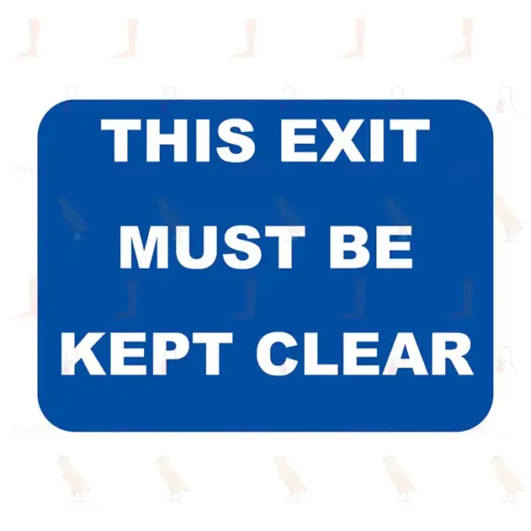 This Exit Must Be Kept Clear