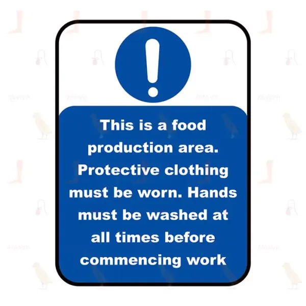 This Is A Food Production Area. Protective Clothing Must Be Worn.