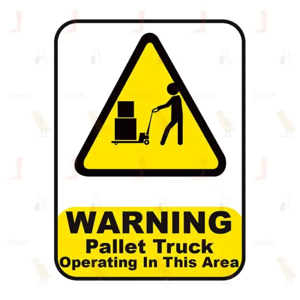 Warning Pallet Truck Operating In This Area
